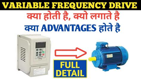 What Is Vfd Why Use Vfd Advantages Of Using Vfd Veriable Frequency