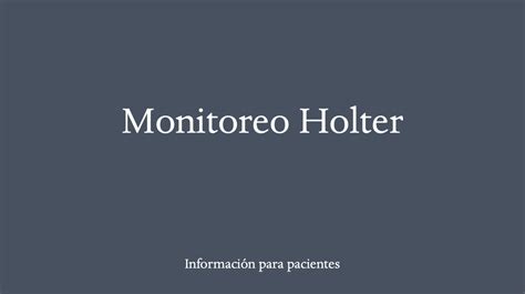 Desentra Ando El Examen De Holter H Todo Lo Que Necesitas Saber