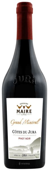 Domaine Maire Fils Grand Min Ral Pinot Noir C Tes Du Jura Vivino Us