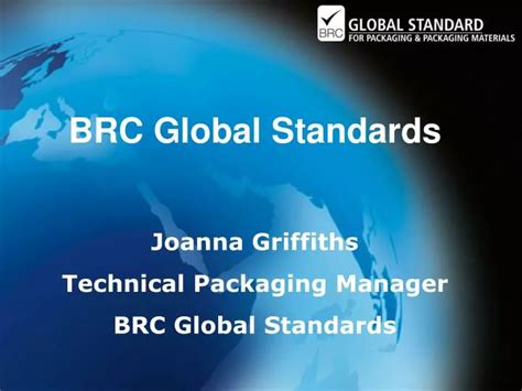 Ppt Brc Global Standards Joanna Griffiths Technical Packaging Manager