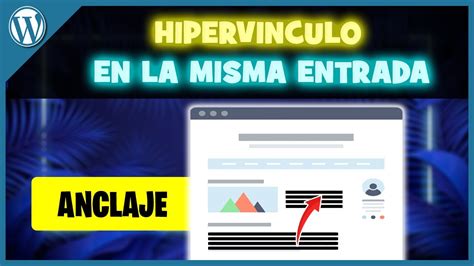 C Mo Crear Un Hipervinculo En Wordpress Enlaces Ancla Youtube