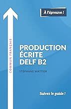 Mobi Production écrite DELF B2 French Edition with Free PDF EDITION