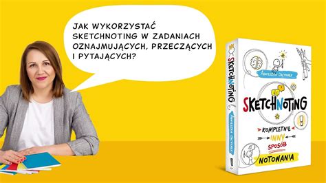 Jak Wykorzysta Sketchnoting W Budowaniu Zda Youtube