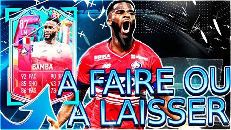 Fifa Sbc De Bamba Fut Birthday A Faire Ou A Laisser Youtube