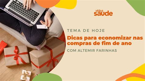 Dicas Para Economizar Nas Compras De Final De Ano Altemir Farinhas