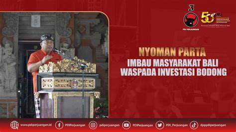 Nyoman Parta Imbau Masyarakat Bali Waspada Investasi Bodong YouTube