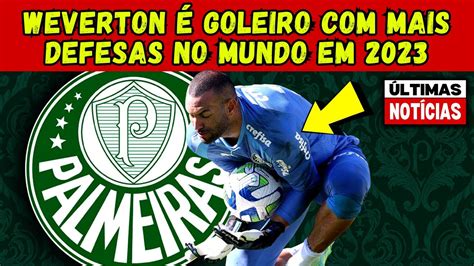 Weverton O Goleiro Mais Defesas No Mundo Em Ltimas