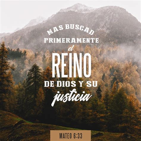 S Mateo 6 33 Mas Buscad Primeramente El Reino De Dios Y Su Justicia Y