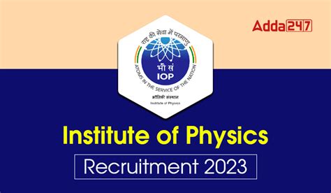 Institute Of Physics Recruitment 2023 Apply Now For 12 Various Posts