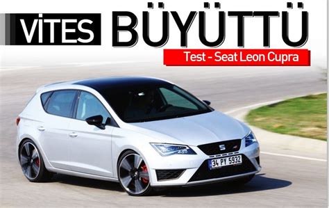 Test Seat Leon Cupra Test Merkezi Haberleri