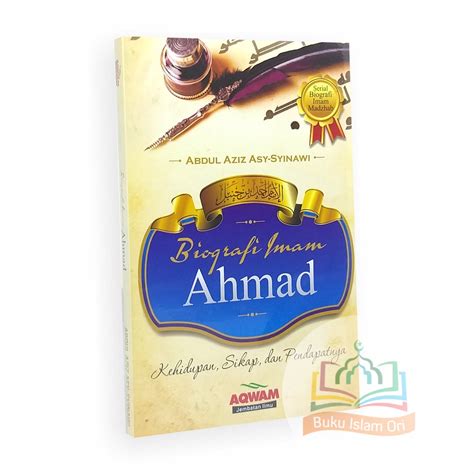 Jual Biografi Imam Ahmad Serial Biografi Imam Madzhab AQWAM