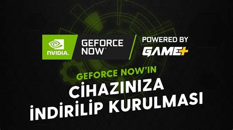 Bulut Tabanlı Oyun Platformu GeForce NOW powered by GAME