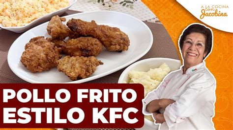 Como Hacer Pollo Frito Crujiente Estilo Kfc Como Hacer Pollo Frito