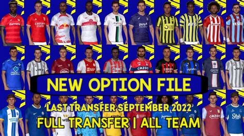 PES 2017 NEW OPTION FILE LAST TRANSFER WINDOW 22 23 V 1 TRANSFER ALL