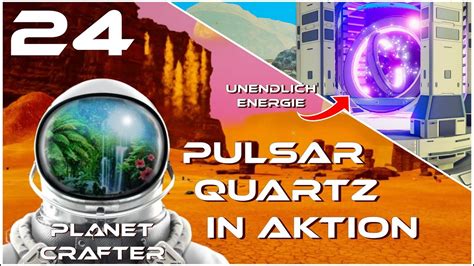 Planet Crafter Pulsar Quartz In Aktion Youtube