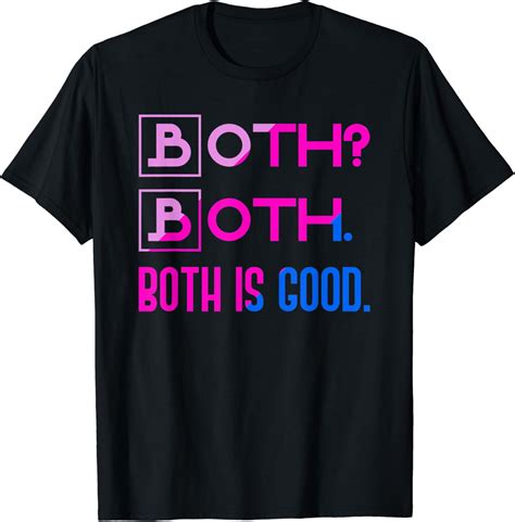 Both Is Good Funny Bisexuality Bi Pride Month T Bisexual T Shirt