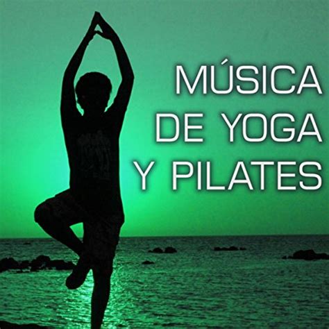 Amazon Música de Yoga y Pilates Canciones para Viaje Espiritual