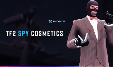 TF2 Spy Cosmetics TOP 10 How To Get Them