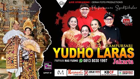 Live 22 07 23 Campursari YUDHO LARAS 081380301997 Pernikahan MUJO