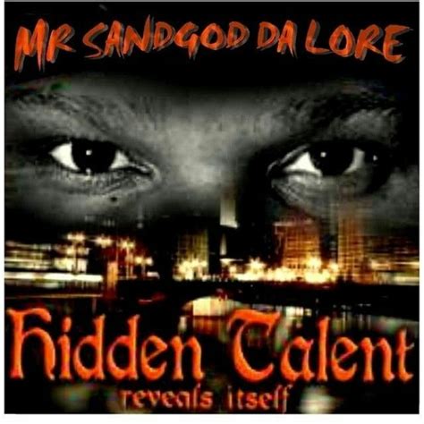 Stream Mr SandGod Da Lore | Listen to Hidden talent Reveals itself ...