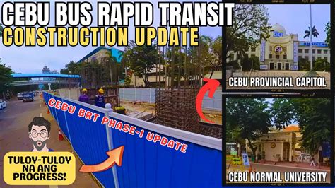 Cebu Bus Rapid Transit Brt Tuloy Tuloy Na Ang Progress Cebu