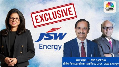 JSW Energy S Sharad Mahendra And Pritesh Vinay In An Exclusive