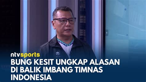 Lewati Laga Uji Coba Lawan Tanzania Bung Kesit Timnas Siap Hadapi