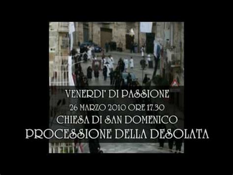 Video Di Presentazione Della Processione Della Desolata Di Ruvo Di