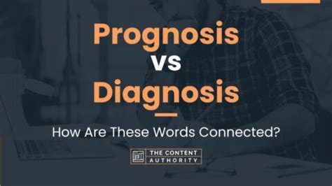 Prognosis vs Diagnosis: How Are These Words Connected?