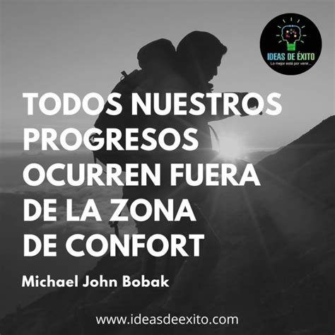 Las Mejores Frases De Zona De Confort Que Alejarán Tus Miedos Y Motivarán