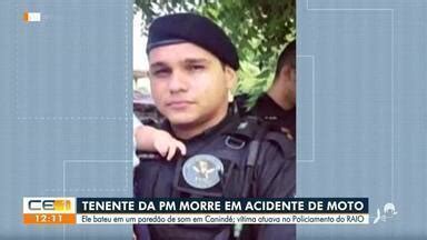 CETV 1ª Edição Fortaleza Tenente da PM morre ao bater moto em