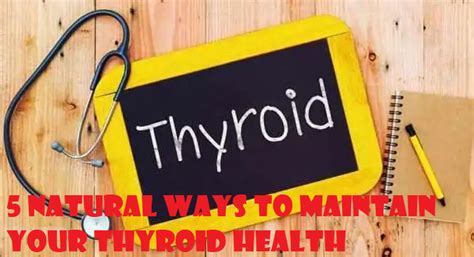 5 Natural Ways To Maintain Your Thyroid Health Health Source Magazine