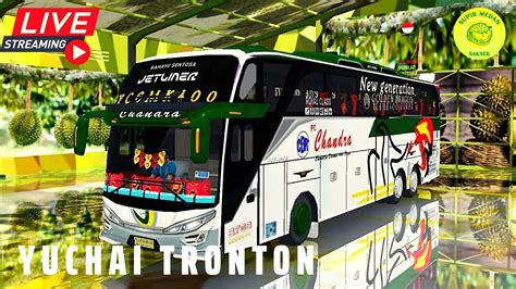 LIVE BUSSID 4K CHANDRA TRONTON GOLDEN DRAGON YC6MK400 SUPIR