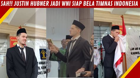 DETIK JUSTIN HUBNER CIUM BENDERA INDONESIA NYATAKAN SIAP BELA TIMNAS