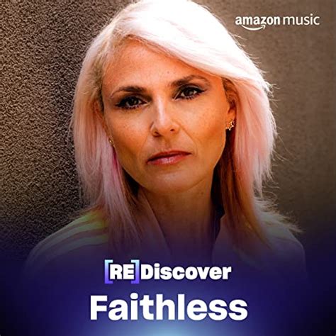 Play Rediscover Faithless Playlist On Amazon Music Unlimited