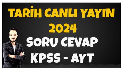 Soner Ardıç Tarih Genel Tekrar Soru Cevap AYT KPSS TARİH YouTube