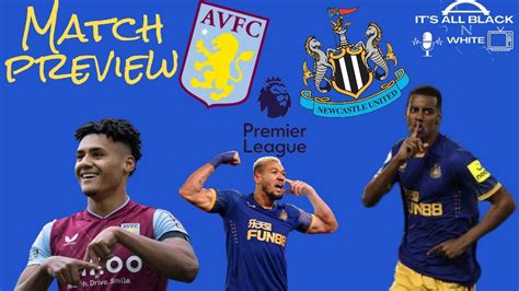 Aston Villa V Newcastle United Match Preview Youtube