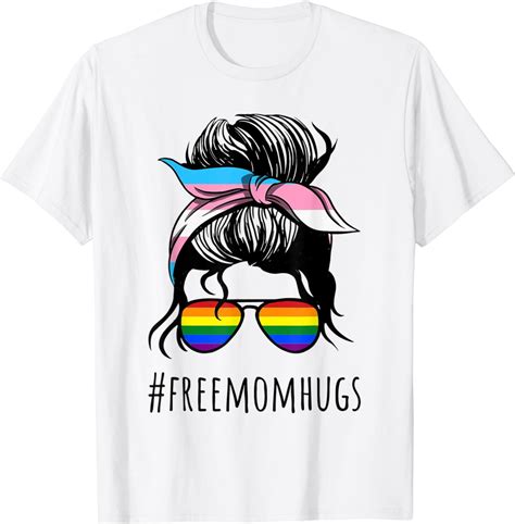 Free Mom Hugs Flag Lgbt Messy Bun Trans Gay Pride Rainbow T Shirt