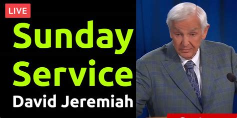 Sunday Service David Jeremiah Live Stream At Shadow Mountain Community