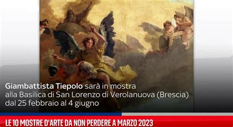 Le Mostre D Arte Da Non Perdere A Marzo