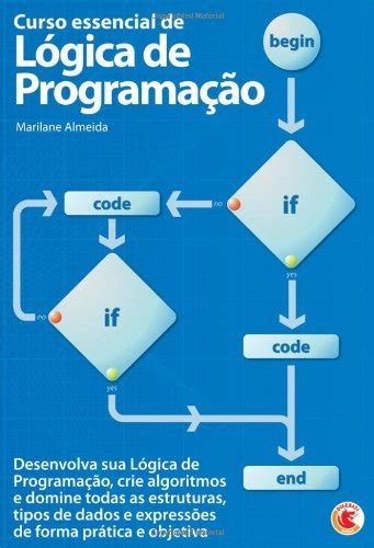 Logica De Programação Os 10 Melhores Livros Para Aprender Bienal Do