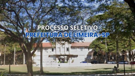 Prefeitura De Limeira Sp Abre Sele O Para Professor