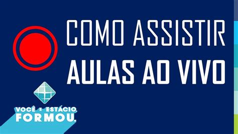 Como Assistir Aulas Ao Vivo Youtube