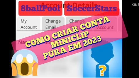 COMO CRIAR CONTA MINICLIP PURA EM PLENO 2023 YouTube