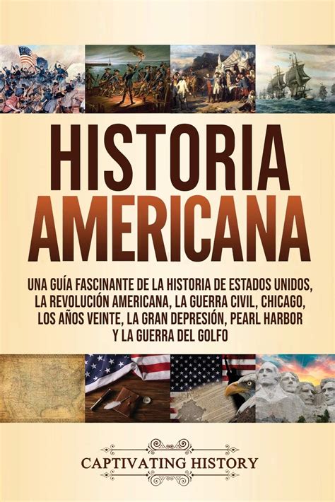 Buy Historia Americana Una Gu A Fascinante De La Historia De Estados