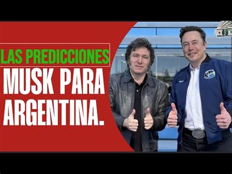 Increíble Elon Musk Apoya a Javier Milei y Predice el Futuro de