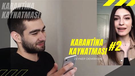 ZEYNEP DEMİRHAN Instagramı Hangi Koşullarda Kapatırsın Karantina