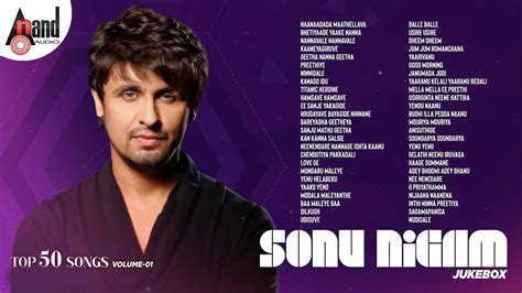 Sonu Nigam Top 50 Songs Vol 01 Kannada Selected Songs Audio Jukebox