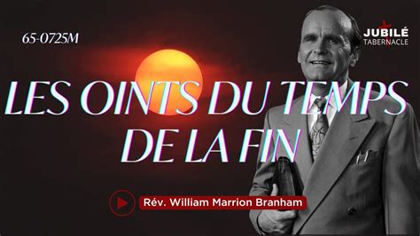 M Les Oints Du Temps De La Fin Proph Te William Marrion