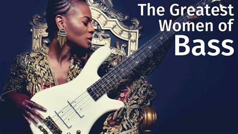 10 Of The Greatest Bass Women Ever Youtube